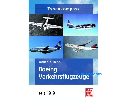 Boeing Verkehrsflugzeuge - seit 1919, J. K. Beeck