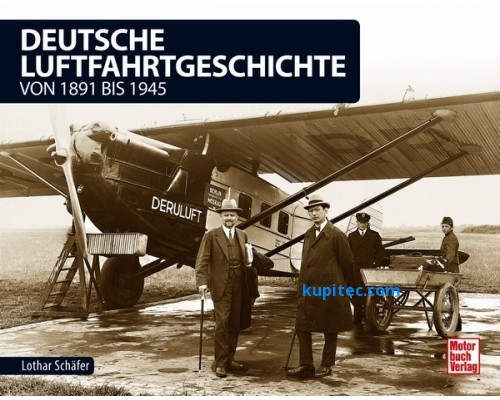 Deutsche Luftfahrtgeschichte von 1891 - 1945